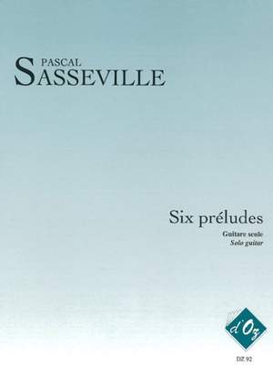 Pascal Sasseville: Six préludes