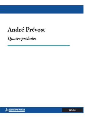 André Prévost: Quatre préludes