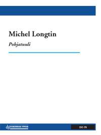 Michel Longtin: Pohjatuuli