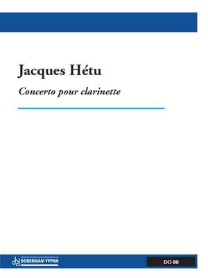 Jacques Hétu: Concerto pour clarinette, opus 37