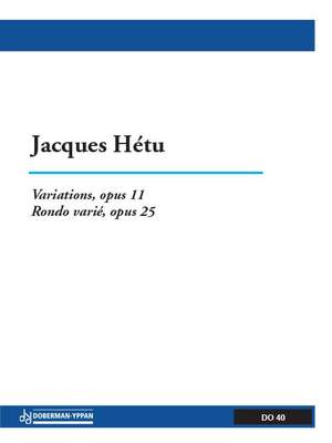 Jacques Hétu: Rondo op. 25 et Variations op. 11
