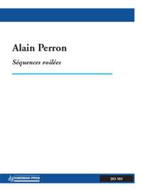 Alain Perron: Séquences voilées
