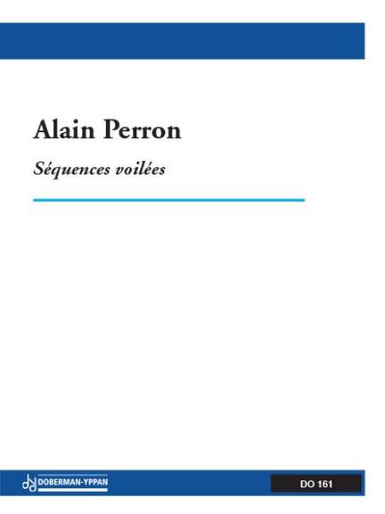 Alain Perron: Séquences voilées