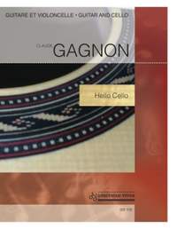 Claude Gagnon: Hello Cello (cello / guit.)