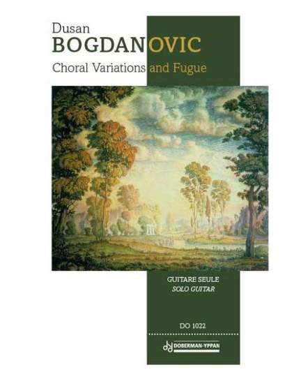 Dusan Bogdanovic: Choral Variations and Fugue