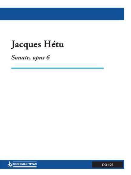 Jacques Hétu: Sonate op. 6