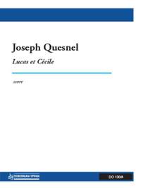 Joseph Quesnel: Lucas et Cécile (Opera 5 voices / orch.)