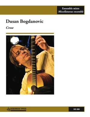 Dusan Bogdanovic: Crow (voice / fl. / guit. / cb.)