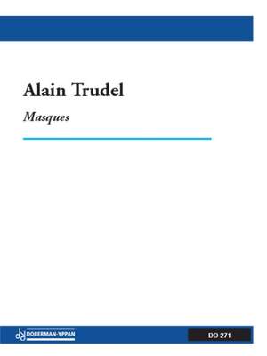 Alain Trudel: Masques