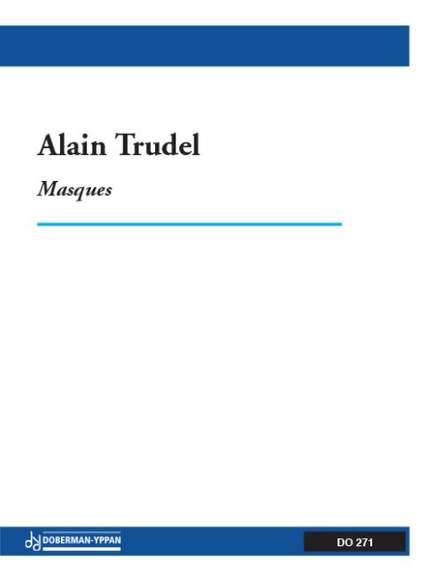 Alain Trudel: Masques
