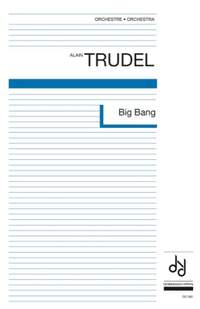 Alain Trudel: Big Bang