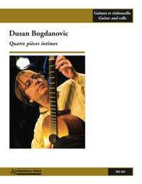 Dusan Bogdanovic: Quatre pièces intimes (cello / guit.)