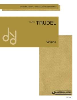 Alain Trudel: Visions