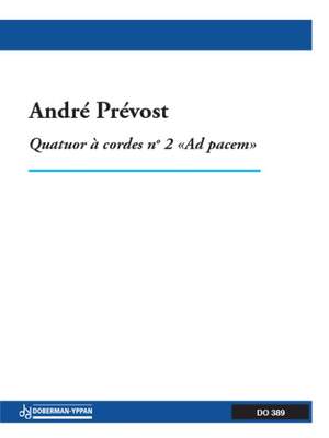André Prévost: Quatuor à cordes no. 2