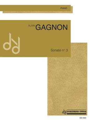 Alain Gagnon: Sonate no. 3, op. 11