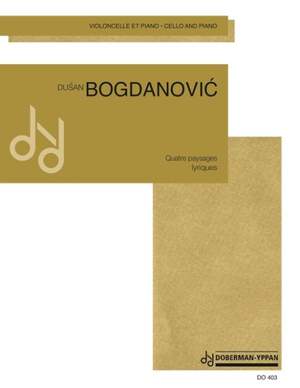 Dusan Bogdanovic: Quatre paysages lyriques