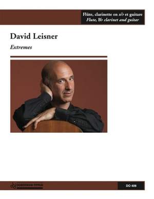 David Leisner: Extremes (fl. / clar. / guit.)