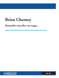 Brian Cherney: Entendre marcher un ange (fl. / perc.)