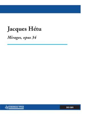 Jacques Hétu: Mirages op. 34