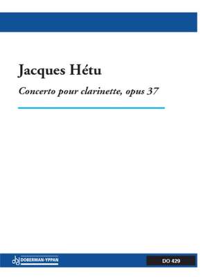 Jacques Hétu: Concerto pour clarinette