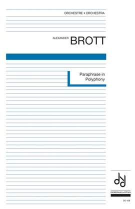Alexander Brott: Paraphrase in Polyphony