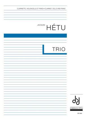 Jacques Hétu: Trio pour clarinette, violoncelle et piano op. 73