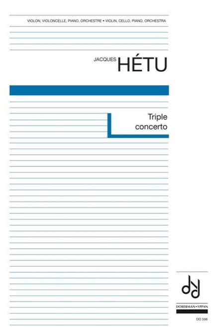 Jacques Hétu: Triple concerto ,op. 69