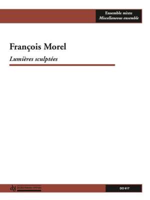 François Morel: Lumières sculptées