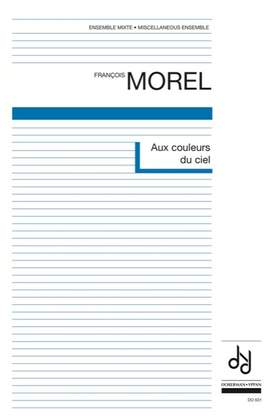 François Morel: Aux couleurs du ciel