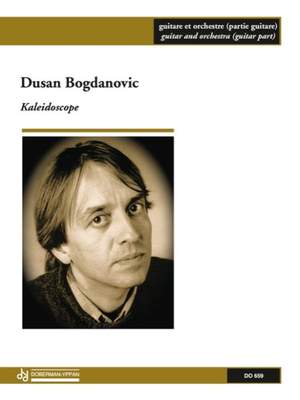 Dusan Bogdanovic: Kaleidoscope - Concerto (partie guitare)