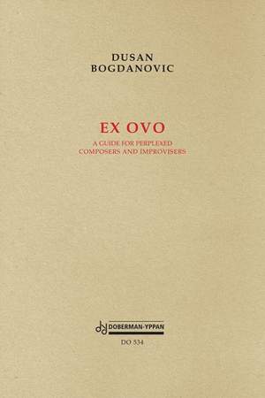 Dusan Bogdanovic: Ex ovo - A guide (book)