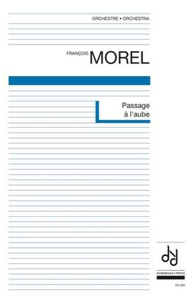 François Morel: Passage à l'aube