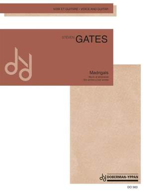 Steven Gates: Madrigals