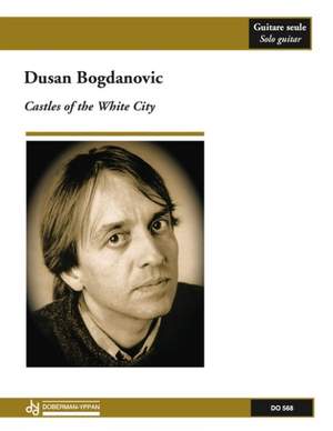 Dusan Bogdanovic: Castles of the White City