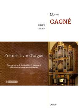 Marc Gagné: Premier livre d'orgue
