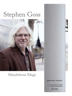 Stephen Goss: Marylebone Elegy