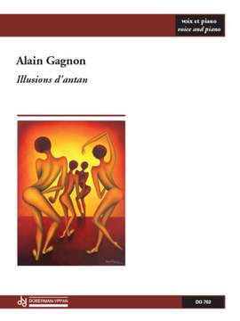 Alain Gagnon: Illusions d'antan