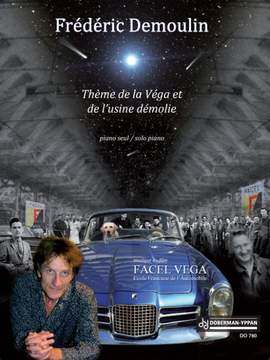 Frédéric Demoulin: Thème de la Véga et de l'usine démolie