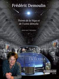 Frédéric Demoulin: Thème de la Véga et de l'usine démolie