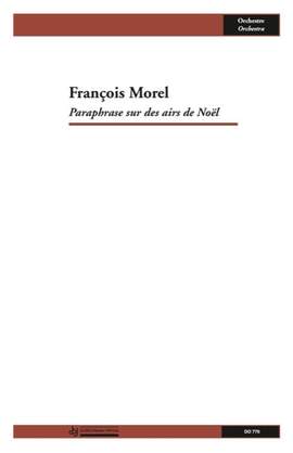 François Morel: Paraphrase sur des airs de Noël