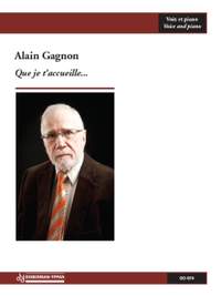 Alain Gagnon: Que je t'accueille...