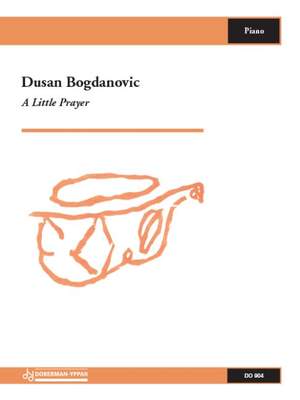 Dusan Bogdanovic: A Little Prayer