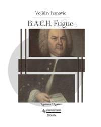 Vojislav Ivanovic: B.A.C.H. Fugue