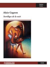 Alain Gagnon: Sortilèges de la nuit