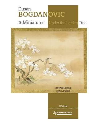 Dusan Bogdanovic: 3 Miniatures - Under the Linden Tree