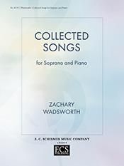 Zachary Wadsworth: Collected Songs for Soprano and Piano