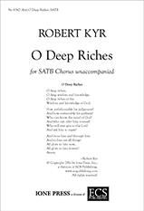 Robert Kyr: O Deep Riches