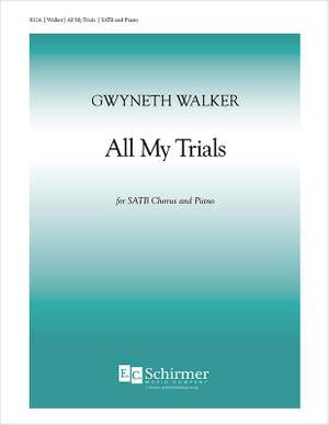 Gwyneth Walker: All My Trials