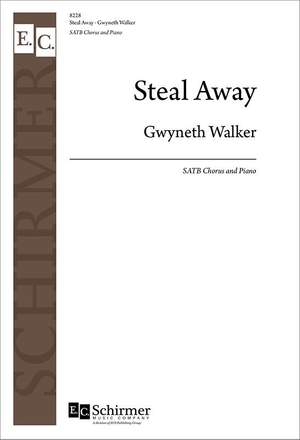 Gwyneth Walker: Steal Away