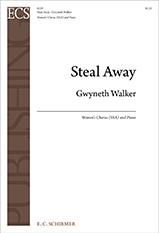 Gwyneth Walker: Steal Away